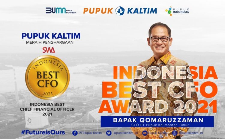 Direktur Keuangan dan Umum PT Pupuk Kalimantan Timur (Pupuk Kaltim/PKT) Qomaruzzaman, meraih penghargaan The Best CFO Award 2021